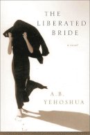A.b. Yehoshua - The Liberated Bride - 9781870015868 - V9781870015868