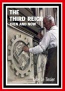 Tony Le Tissier - The Third Reich - Then and Now - 9781870067560 - V9781870067560