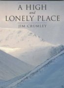 Jim Crumley - High and Lonely Place - 9781870325684 - V9781870325684