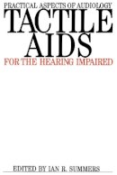 Summers - Tactile Aids for the Hearing Impaired - 9781870332170 - V9781870332170