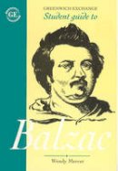 Wendy Mercer - Student Guide to Honore Balzac (Student Guides) - 9781871551488 - V9781871551488