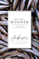 C. H. Spurgeon - The Soul Winner (The Spurgeon Collection) - 9781871676952 - V9781871676952