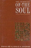 Abdal-Khaliq Al-Shabrawi - Degrees of the Soul: Spiritual Stations on the Sufi Path (Classics of Muslim Spirituality) - 9781872038131 - V9781872038131