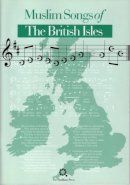 Unknown - Muslim Songs of the British Isles - 9781872038148 - V9781872038148
