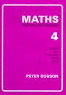 Peter Robson (Ed.) - Maths for Practice and Revision - 9781872686028 - V9781872686028