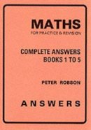 Peter Robson (Ed.) - Maths for Practice and Revision - 9781872686172 - V9781872686172