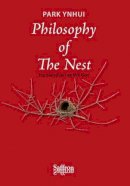 Ynhui Park - Philosophy of the Nest (Saffron Korea Library Series) - 9781872843674 - V9781872843674