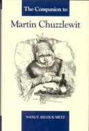 Nancy Aycock Metz - The Companion to Martin Chuzzlewit (The Dickens Companions) - 9781873403846 - V9781873403846