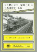 Victor Mitchell - Bromley South to Rochester - 9781873793237 - V9781873793237