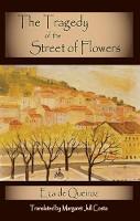 Eca De Queiros - The Tragedy of the Street of Flowers - 9781873982648 - V9781873982648