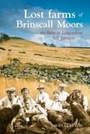 David Clayton - Lost Farms of Brinscall Moors - 9781874181767 - V9781874181767