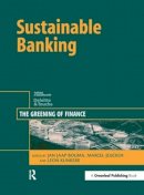Jan Jaap Bouma (Ed.) - Sustainable Banking: The Greening of Finance - 9781874719380 - V9781874719380