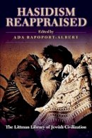 Ada Rapoport-Albert (Ed.) - Hasidism Reappraised - 9781874774358 - V9781874774358