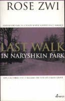 Rose Zwi - Last Walk in Naryshkin Park - 9781875559725 - V9781875559725
