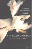 Hawthorne Susan - The Falling Woman - 9781876756369 - V9781876756369
