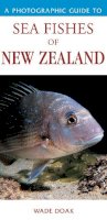 Doak Wade - A Photographic Guide to Sea Fishes of New Zealand - 9781877246951 - V9781877246951