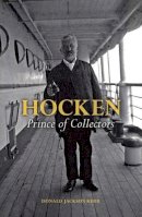 Donald Kerr - Hocken: Prince of Collectors - 9781877578663 - V9781877578663