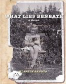 Elspeth Sandys - What Lies Beneath: A Memoir - 9781877578892 - V9781877578892