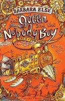 Barbara Else - The Queen and the Nobody Boy - 9781877579233 - KRS0029163