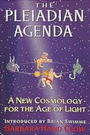 Barbara Hand Clow - The Pleiadian Agenda: A New Cosmology for the Age of Light - 9781879181304 - V9781879181304
