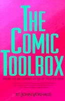 Vorhaus - The Comic Toolbox: How to Be Funny Even If You're Not - 9781879505216 - V9781879505216