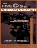 Joseph Rogers - The Five C's of Cinematography - 9781879505414 - V9781879505414