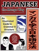 Wayne P. Lammers - Japanese the Manga Way - 9781880656907 - V9781880656907
