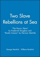 Hendrick - Two Slave Rebellions at Sea - 9781881089452 - V9781881089452