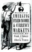 Frank J. Fabozzi - Handbook of Emerging Fixed Income and Currency Markets - 9781883249335 - V9781883249335