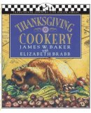 James W Baker - Thanksgiving Cookery (Traditional Country Life Recipe S) - 9781883283032 - V9781883283032