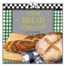 Liz Clark - Fresh Bread Companion - 9781883283117 - V9781883283117