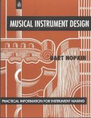 Bart Hopkin - Musical Instrument Design - 9781884365089 - V9781884365089