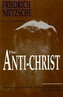Friedrich Wilhelm Nietzsche - The Anti-Christ - 9781884365201 - V9781884365201