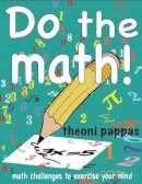 Theoni Pappas - Do the Math! - 9781884550744 - V9781884550744