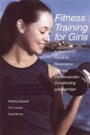 Katrina Gaede - Fitness Training for Girls - 9781884654152 - V9781884654152