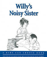 Elizabeth Crary - Willy's Noisy Sister - 9781884734571 - V9781884734571