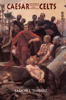 Ramon Jimenez - Caesar Against The Celts - 9781885119209 - V9781885119209