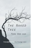 Wan-Suh Park - The Naked Tree (Cornell East Asia, No. 83) (Cornell East Asia Series, 83) - 9781885445834 - V9781885445834