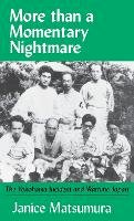 Janice Matsumura - More Than a Momentary Nightmare: The Yokohama Incident and Wartime Japan (Cornell East Asia, No. 92) (Cornell East Asia Series) - 9781885445926 - V9781885445926