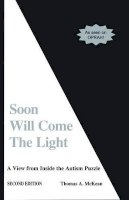 Thomas Mckean - Soon Will Come the Light: A View from Inside the Autism Puzzle - 9781885477118 - V9781885477118