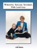 Carol Gray - Writing Social Stories with Carol Gray - 9781885477637 - V9781885477637
