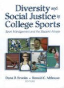 Dana D. Brooks (Ed.) - Diversity and Social Justice in College Sports - 9781885693778 - V9781885693778