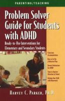 Harvey C. Parker - Problem Solver Guide for Students with ADHD - 9781886941298 - V9781886941298