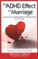 Melissa C. Orlov - ADHD Effect on Marriage - 9781886941977 - V9781886941977