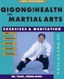 Dr. Jwing-Ming Yang - Qigong for Health and Martial Arts - 9781886969575 - V9781886969575