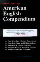 Marv Rubinstein - 21st Century American English Compendium: A Portable Guidebook for Translators, Interpreters, Writers, Editors and Advanced Language Students - 9781887563567 - KST0027250