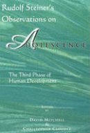 David Mitchell - Observations on Adolescence-the Third Phase of Human Development - 9781888365313 - V9781888365313