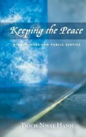 Thich Nhat Hanh - Keeping the Peace - 9781888375480 - V9781888375480