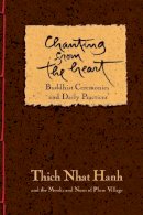 Nhat Hanh, Thich - Chanting from the Heart - 9781888375633 - V9781888375633
