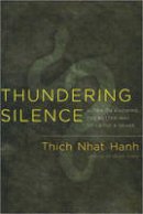 Hanh, Thich Nhat - Thundering Silence - 9781888375985 - V9781888375985